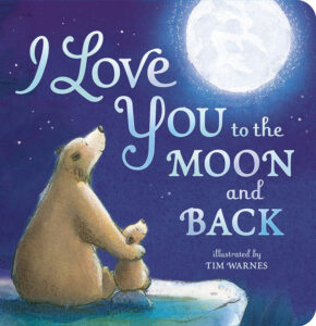 I Love You to the Moon and Back book cover